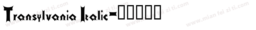 Transylvania Italic字体转换